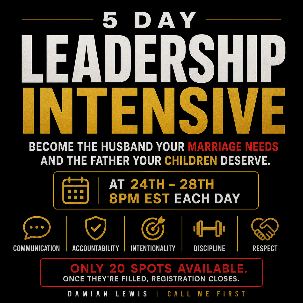 From Failing at Home to First Called: The 5-Night Leadership Intensive