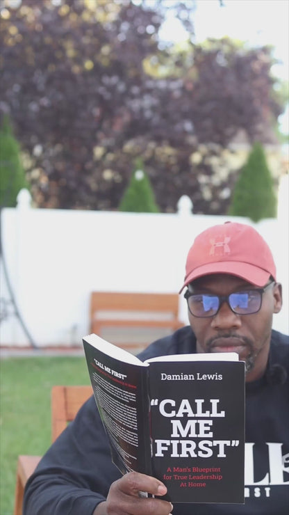 The "call me first"  book A mans blueprint for true leadership at home